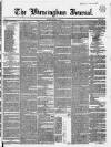Birmingham Journal Saturday 21 May 1836 Page 1
