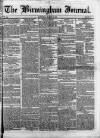 Birmingham Journal Saturday 24 March 1838 Page 1
