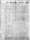Birmingham Journal Saturday 20 July 1844 Page 1