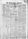 Birmingham Journal Saturday 25 April 1846 Page 1