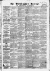 Birmingham Journal Saturday 10 July 1847 Page 1