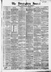 Birmingham Journal Saturday 04 September 1852 Page 1