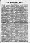 Birmingham Journal Saturday 19 March 1853 Page 1