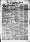 Birmingham Journal Saturday 07 July 1855 Page 1