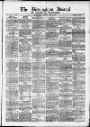 Birmingham Journal Saturday 06 June 1857 Page 1