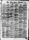 Birmingham Journal Saturday 31 October 1857 Page 1