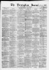 Birmingham Journal Saturday 09 April 1859 Page 1