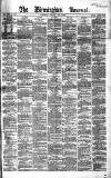 Birmingham Journal Saturday 07 July 1860 Page 1