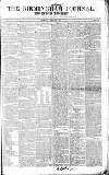 Birmingham Journal Saturday 23 April 1831 Page 1