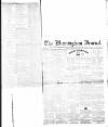 Birmingham Journal Saturday 24 February 1844 Page 1