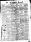 Birmingham Journal Saturday 07 February 1852 Page 1