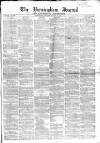 Birmingham Journal Saturday 15 January 1853 Page 1