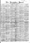 Birmingham Journal Saturday 23 April 1853 Page 1