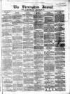 Birmingham Journal Saturday 25 August 1855 Page 1