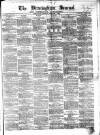 Birmingham Journal Saturday 01 September 1855 Page 1