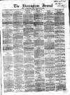 Birmingham Journal Saturday 18 April 1857 Page 1