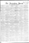 Birmingham Journal Saturday 01 May 1858 Page 1
