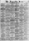 Birmingham Journal Saturday 26 February 1859 Page 1