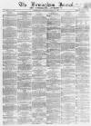 Birmingham Journal Saturday 19 March 1859 Page 1