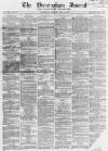 Birmingham Journal Saturday 18 June 1859 Page 1