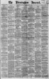 Birmingham Journal Saturday 31 March 1860 Page 1
