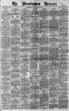 Birmingham Journal Saturday 26 May 1860 Page 1