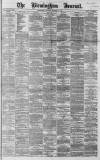 Birmingham Journal Saturday 12 December 1863 Page 1