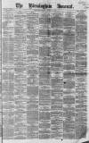 Birmingham Journal Saturday 16 January 1864 Page 1