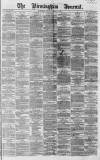 Birmingham Journal Saturday 12 March 1864 Page 1