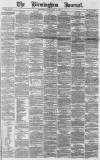 Birmingham Journal Saturday 14 May 1864 Page 1