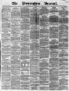 Birmingham Journal Saturday 04 March 1865 Page 1