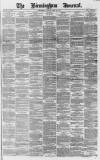 Birmingham Journal Saturday 29 April 1865 Page 1