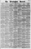 Birmingham Journal Saturday 06 May 1865 Page 1