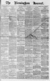 Birmingham Journal Saturday 24 June 1865 Page 1