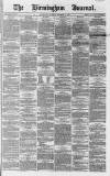 Birmingham Journal Saturday 09 December 1865 Page 1