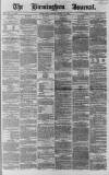 Birmingham Journal Saturday 17 March 1866 Page 1