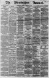 Birmingham Journal Saturday 22 December 1866 Page 1
