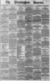 Birmingham Journal Saturday 23 February 1867 Page 1