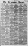 Birmingham Journal Saturday 04 May 1867 Page 1