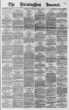 Birmingham Journal Saturday 05 October 1867 Page 1