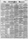 Birmingham Journal Saturday 15 February 1868 Page 1