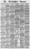 Birmingham Journal Saturday 29 February 1868 Page 1