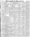 Chelmsford Chronicle Friday 28 November 1834 Page 1