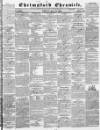 Chelmsford Chronicle Friday 17 March 1837 Page 1