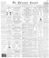 Chelmsford Chronicle Friday 02 April 1858 Page 1