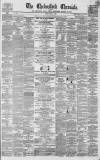 Chelmsford Chronicle Friday 02 March 1860 Page 1