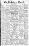 Chelmsford Chronicle Friday 25 November 1864 Page 1