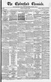 Chelmsford Chronicle Friday 03 March 1865 Page 1