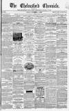 Chelmsford Chronicle Friday 14 February 1868 Page 1