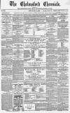 Chelmsford Chronicle Friday 08 May 1868 Page 1